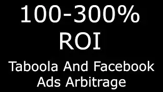 100% ROI Facebook Ads And 300% ROI Taboola Ads Traffic Arbitrage Case Study 2021