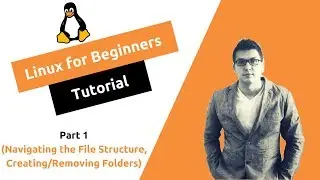 Linux for Beginners Part 1 Navigating the File Structure, Creating Removing Folders