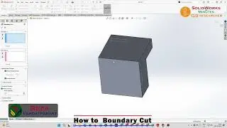 1010 - SolidWorks in Minutes: How to Boundary Cut