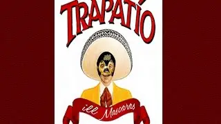 ILL Mascaras - Trapatio