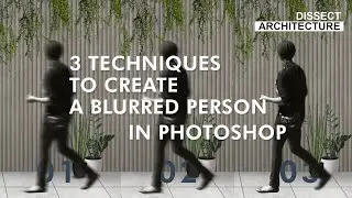 HOW TO BLUR A PERSON IN MOTION | 3 Ways to Blur a Person in Photoshop