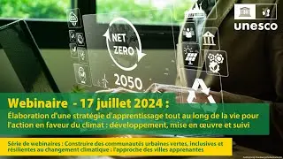 Élaboration d'une stratégie d'apprentissage tout au long de la vie pour l'action en faveur du climat
