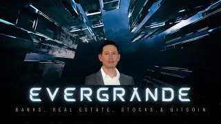 Evergrande, Banks, Real Estate, Stocks, & Bitcoin Analysis.