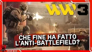 Che fine ha fatto l'Anti Battlefield?? ► WW3
