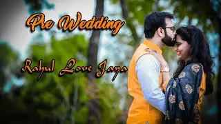 Rahul Weds Jaya Pre Wedding