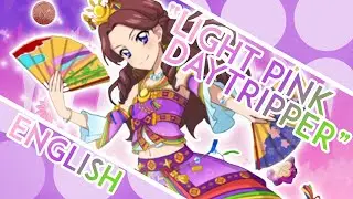 Light Pink Day Tripper TV Size ENGLISH ≪Aikatsu!≫ - MewKiyoko【RE-UPLOAD】