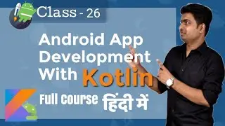 Class 26 - Fixing KOTLIN Gradle Sync Error | Android App Development Complete Course In Hindi