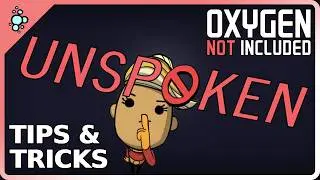 TIPS & TRICKS [NEW] | Oxygen Not Included