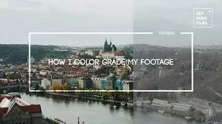 HOW I COLOR GRADE MY DRONE FOOTAGE
