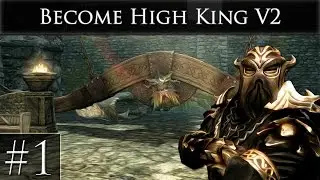 Become High King of Skyrim V2 (V7.4) -  Whats New! | PC 1080p