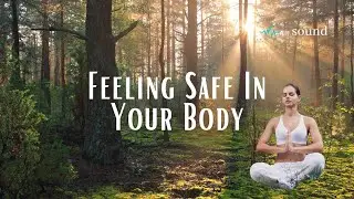 Feeling Safe In Your Body | VibroAcoustic Therapy | Sound Healing Frequencies