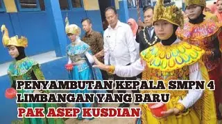PENYAMBUTAN KEPALA SMPN 4 LIMBANGAN YANG BARU PA ASEP KUSDIAN