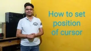HOW TO SET THE POSITION OF CURSOR | IN HINDI | D.D.G AMIT SINGH NEGI
