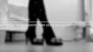 Soni Panda | Essex Glam Diamante Bow Slingback Party Court Shoes Review