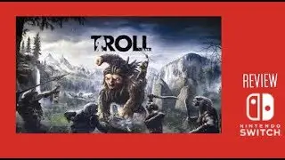 TROLL AND I NINTENDO SWITCH REVIEW