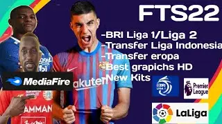 [New] Release Fts22 mod Liga Indonesia and Eropa