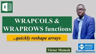 WRAPCOLS and WRAPROWS Functions in Excel