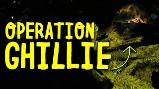 OPERATION GHILLIE! - Vigor