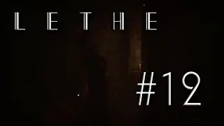 Lethe #12 - Bad Idea!