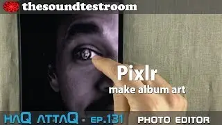 Pixlr iOS make Album Art on iPad and iPhone Tutorial │ haQ attaQ 131