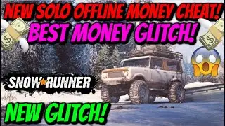 *NEW* Snowrunner - SOLO OFFLINE MONEY CHEAT! (Unlimited Money Glitch)