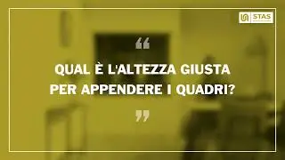 A che altezza appendere i quadri - STAS sistemi per appendere quadri senza chiodi
