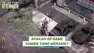 Game Zombie Bertema Survival dan Strategi! | Nyobain #19 (The Last Stand: Aftermath)