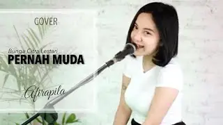 AFIRAPILA | BCL - PERNAH MUDA