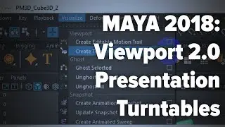 Maya 2018: Viewport 2.0 Presentation Turntables