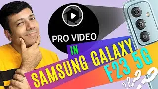 Samsung Galaxy F23 5G Camera Pro video / Cinematic settings