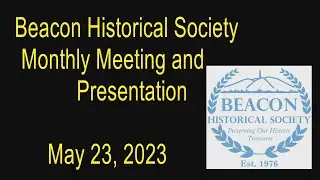 Beacon Historical Society 5-23-23