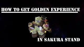Sakura Stand Roblox:  How to get Golden Experience