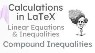Compound Inequality Problem | Computations in LaTeX