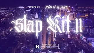 Slap Kit 11 (Bryson Tiller x Drake & Mustard) Loop Kit
