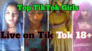 Top Tiktok Girls | Tiktok 18 plus New Girls Live | Ghulam Farooq