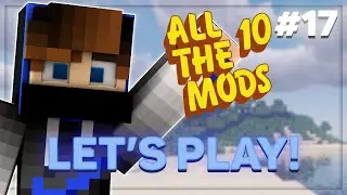 All The Mods 10 (ATM10) | Episode 17 | Hostile Neural Networks for Nether stars and MA Expansion!!!