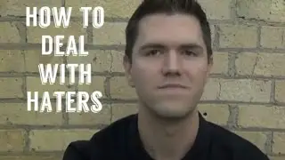 How to Deal with Haters