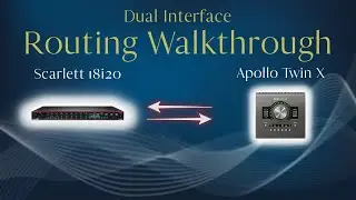 Routing Apollo Twin X and Scarlett 18i20 | FAST & EASY Walkthrough