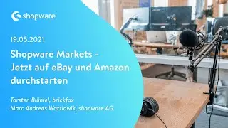 Shopware Markets (Shop-Anbindung an die Marktplätze Amazon und eBay)