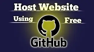 Host Website On Github For Free in Just 2 Mins | Host Online Website On Github Free |