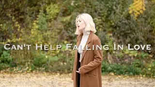 Elvis Presley - Can't Help Falling In Love (Cover by Lorena Kirchhoffer)