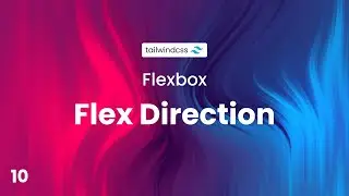 ➡️⬇️ Flex Direction | Tailwind CSS for Beginners