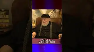 I'M the reason George RR Martin isn't writing. 
