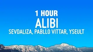 [1 HOUR] Sevdaliza - ALIBI (Lyrics) ft. Pabllo Vittar & Yseult (Lyrics)