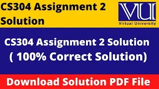 cs304 assignment 2 solution 2023 || Download File in  PDF