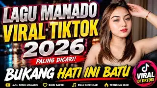 🔥 Lagu Manado Viral TikTok 2026 | Bukang Hati Ini Batu 💔 Lagu Timur Terbaru Paling Dicari
