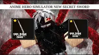 I Got The New Secret Sword In Anime Hero Simulator 😱