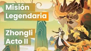 MISIÓN LEGENDARIA - ZHONGLI ACTO II - MÁS QUE UNA SIMPLE PIEDRA // Genshin Impact - ESPAÑOL