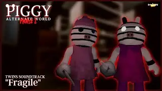 Piggy: Alternate World Soundtrack | Twins Soundtrack "FRAGILE"
