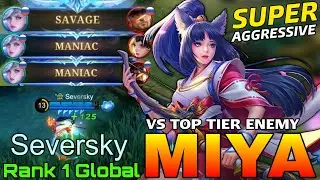SAVAGE + MANIAC! Miya Aggressive Solo Kills - Top 1 Global Miya by Seversky - Mobile Legends